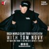 Ibiza World Club Tour Radioshow – Tom Novy