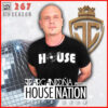 HOUSE NATION Radio Show by JC ARGANDOÑA Episode 267