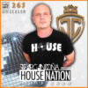 HOUSE NATION Radio Show by JC ARGANDOÑA Episode 265