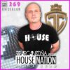 HOUSE NATION Radio Show by JC ARGANDOÑA Episode 269