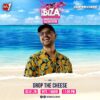 Ibiza World Club Tour Radioshow – Drop The Cheese