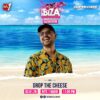 Ibiza World Club Tour Radioshow – Drop The Cheese